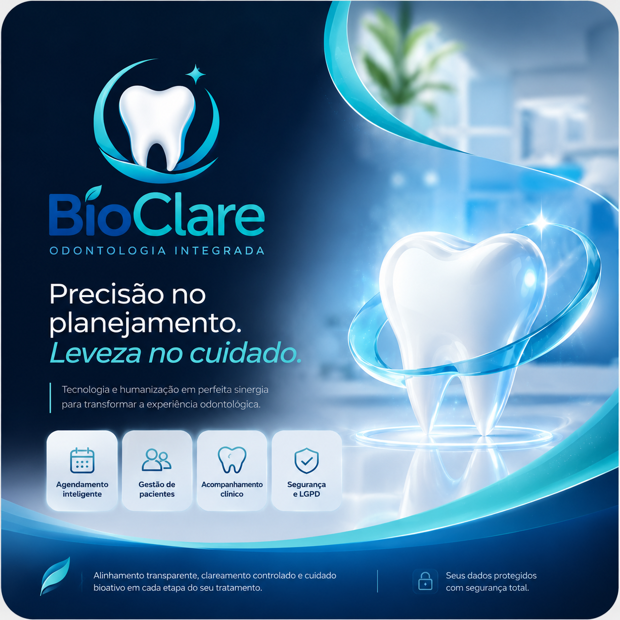 BioClare Odontologia Integrada — precisão no planejamento, leveza no cuidado